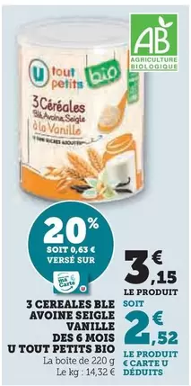 U - 3 Cereales Ble Avoine Seigle Vanille Des 6 Mois Tot Petits Bio offre à 3,15€ sur Super U