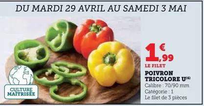 U - Poivron Tricolore offre à 1,99€ sur Super U