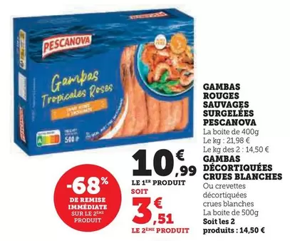 Pescanova - Gambas Rouges Sauvages Surgelées/Gambas Décortiquées Crues Blanches offre à 10,99€ sur Super U