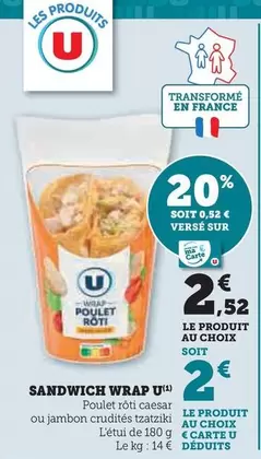 U - Sandwich Wrap offre à 2,52€ sur Super U