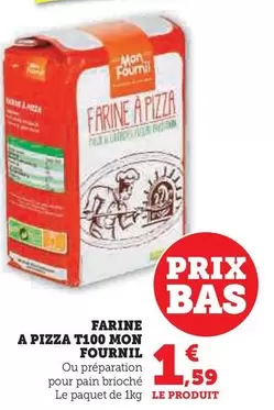 Mon Fournil - Farine A Pizza T100 offre à 1,59€ sur Super U