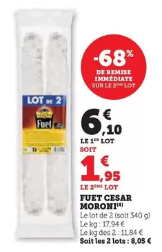 César Moroni - Fuet  offre à 6,1€ sur Super U