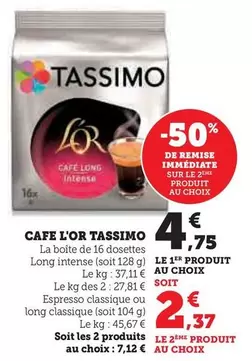 L'Or - Cafe Tassimo offre à 4,75€ sur Super U