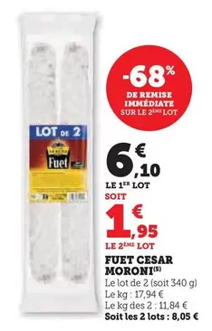 César Moroni - Fuet  offre à 6,1€ sur Super U