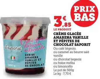 Saporit - Crème Glacée Amarena Vanille Et Pépites De Chocolat offre à 3,85€ sur Super U
