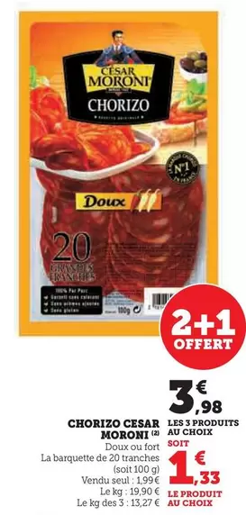 César Moroni - Chorizo  offre à 1,99€ sur Super U