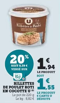 U - Rillettes De Poulet Roti En Cocotte offre à 1,94€ sur U Express