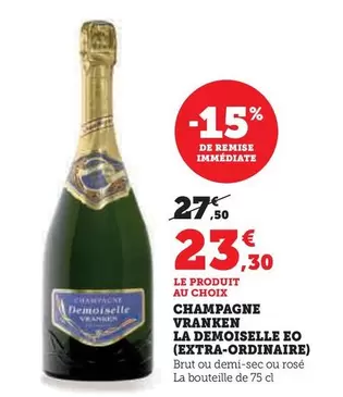 Vranken - Champagne La Demoiselle Eo (Extra-Ordinaire) offre à 23,3€ sur U Express