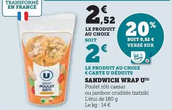U - Sandwich Wrap offre à 2,52€ sur U Express
