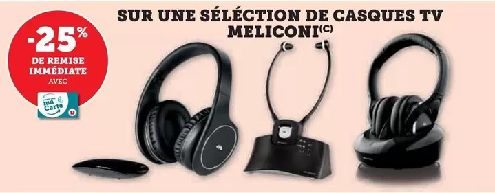 Meliconi - Sur Une Sélection De Casques Tv offre sur Hyper U