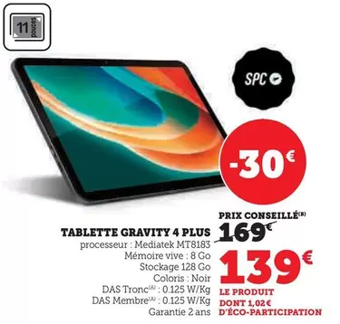 Tablette Gravity 4 Plus offre à 139€ sur Super U