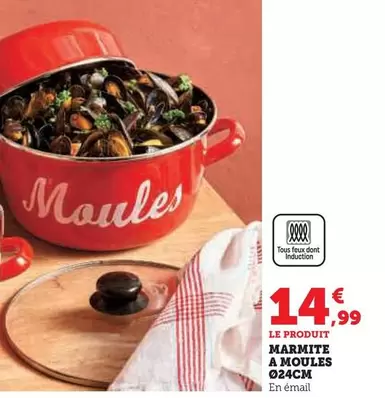 TOUS - Marmite A Moules offre à 14,99€ sur Super U