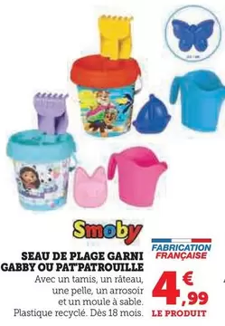 Smoby - Seau De Plage Garni Gabby Ou Pat'patrouille offre à 4,99€ sur Super U