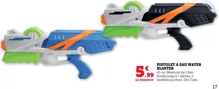 Pistolet A Eau Water Blaster offre à 5,99€ sur Super U