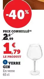 Verre Gin  offre à 1,79€ sur Hyper U