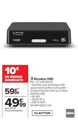 Clayton - Décodeur Uhd offre à 49,99€ sur Carrefour Contact