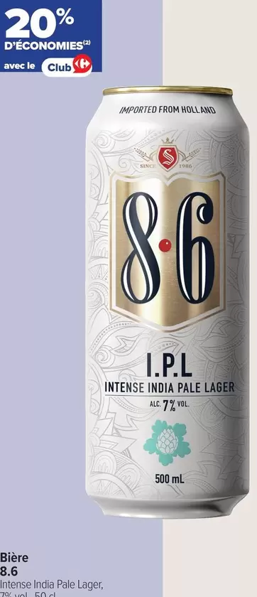 8.6 - I.P.L. Intense India Pale Lager offre sur Carrefour Contact