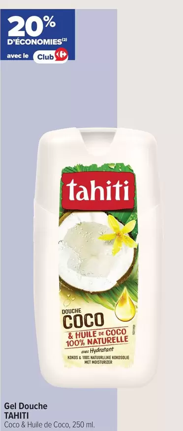 Tahiti - Gel Douche offre sur Carrefour Contact