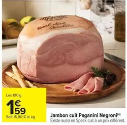 Negroni - Jambon Cuit Paganini offre à 1,59€ sur Carrefour Contact