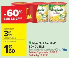 Bonduelle - Maïs "lot Familial" offre à 3,99€ sur Carrefour Contact