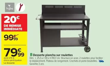 Dessert Plancha Sur Roulettes offre à 79,99€ sur Carrefour Contact