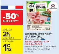 Jambon De Dinde Halal offre à 2,25€ sur Carrefour Contact