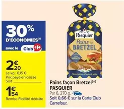 Pasquier - Pains Façon Bretzel offre à 1,54€ sur Carrefour Contact