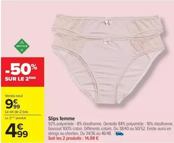 Slips Femme offre à 9,99€ sur Carrefour Contact