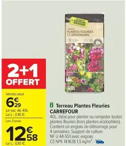 Carrefour - Terreau Plantes Fleuries offre à 6,29€ sur Carrefour Contact