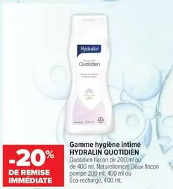 Hydralin - Gamme Hygiène Intime Quotidien offre sur Carrefour City