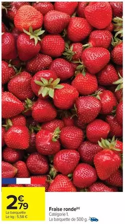 Fraise ronde offre à 2,79€ sur Carrefour City