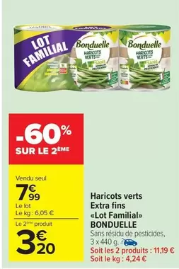 Bonduelle - Haricots Verts Extra Fins offre à 7,99€ sur Carrefour Market