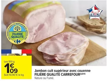 Carrefour - Jambon Cuit Supérieur Avec Couenne Filière Qualité offre à 1,09€ sur Carrefour Market