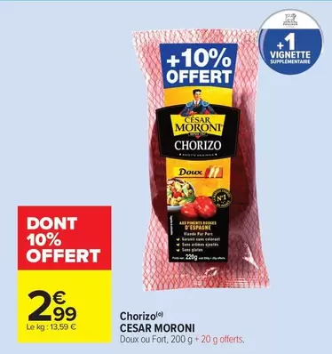 César moroni - Chorizo offre à 2,99€ sur Carrefour Market