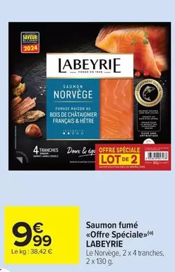 Labeyrie - Saumon Fumé Offre Spéciale» offre à 9,99€ sur Carrefour Market