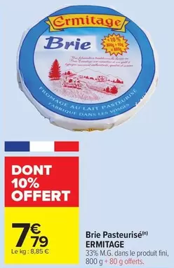 Ermitage - Brie Pasteurisé offre à 7,79€ sur Carrefour Market