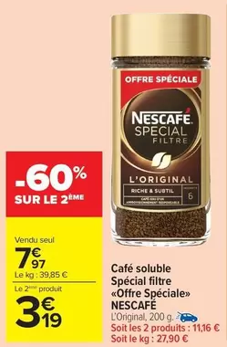 Nescafé - Café Soluble Spécial Filtre Offre Spéciale»> offre à 7,97€ sur Carrefour Market