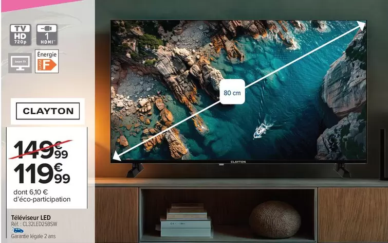 Clayton - Téléviseur Led offre à 119,99€ sur Carrefour Market