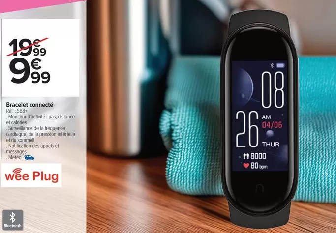 Thur - Bracelet Connecté offre à 9,99€ sur Carrefour Market