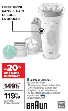 Braun - Epilateur Slic Epil 7 offre à 119,99€ sur Carrefour Market