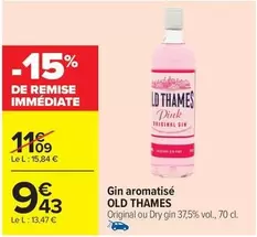 Old Thames - Gin Aromatise offre à 9,43€ sur Carrefour Market