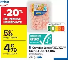 Carrefour - Crevettes Jumbo "xxl Xxl" offre à 4,79€ sur Carrefour Drive