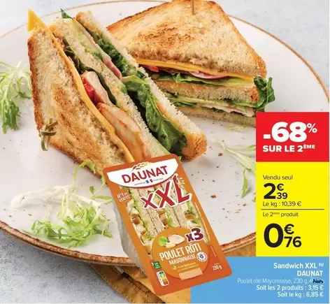 Daunat - Sandwich Xxl offre à 2,39€ sur Carrefour Drive