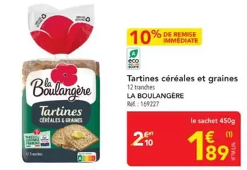 La Boulangére - Tartines Céréales Et Graines offre à 1,89€ sur Metro