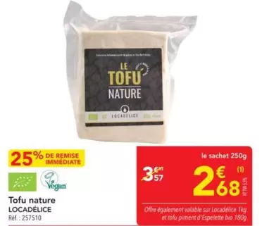 Locadélice - Tofu Nature offre à 2,68€ sur Metro