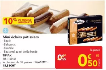 Tipiak - Mini Éclairs Pâtissiers offre à 0,5€ sur Metro