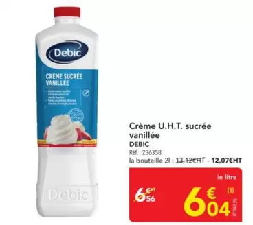 Debic - Crème U.H.T. Sucrée Vanillée offre à 6,56€ sur Metro