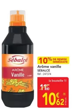 Sébalcé - Arôme Vanille offre à 10,62€ sur Metro
