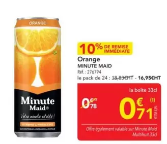 Orange -  Minute Maid offre à 0,71€ sur Metro