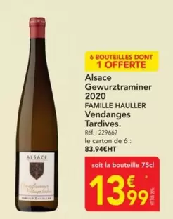 Gewurztraminer - Alsace  2020 Famille Hauller Vendanges Tardives offre à 13,99€ sur Metro